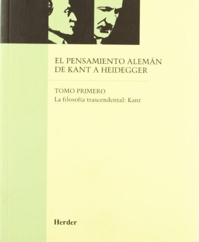 El Pensamiento Aleman De Kant A Heidegger - Tomo 1 - Eusebi Colomer, De Colomer, Eusebi. Editorial Herder, Tapa Blanda En Español, 2016