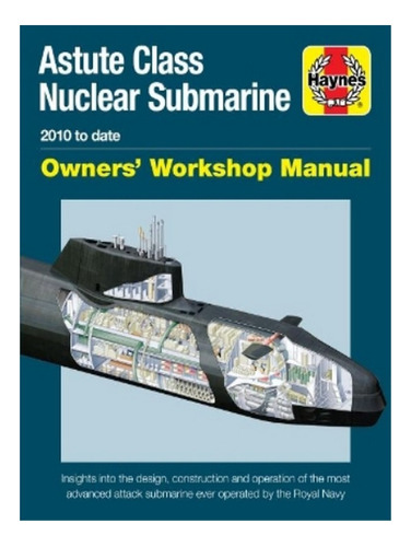 Astute Class Nuclear Submarine - Jonathan Gates. Eb19