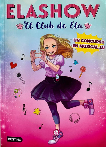 Combo Elashow: El Club De Ela. Libros 1 Y 2 De La Colección 