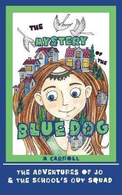 Libro The Mystery Of The Blue Dog - M Carroll