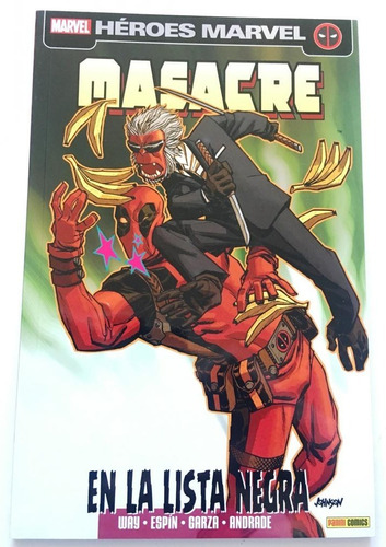 Comic Marvel: Deadpool (masacre) - En La Lista Negra. Panini