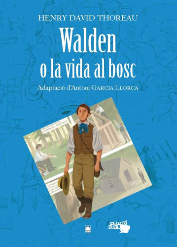 Walden O La Vida Al Bosc - Henry David Thoreau. Col·lecció D