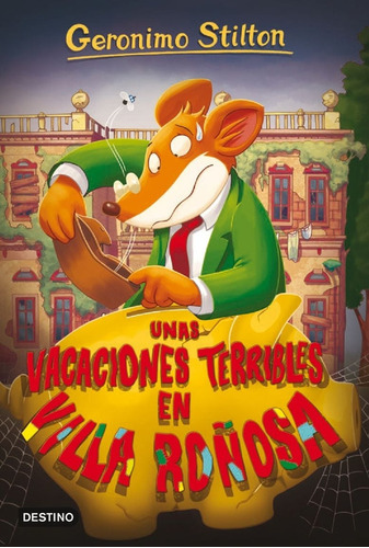 Unas Vacaciones Terribles En Villa Roñosa - Geronimo Stilton