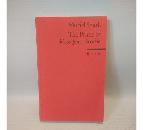 The Prime Of Miss Jean Brodie Muriel Spark Reclam