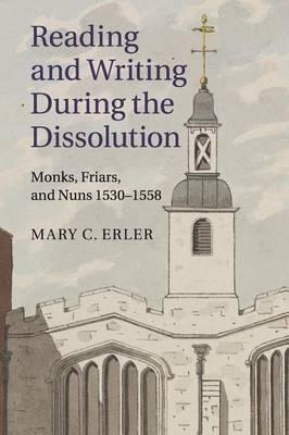 Libro Reading And Writing During The Dissolution - Mary C...