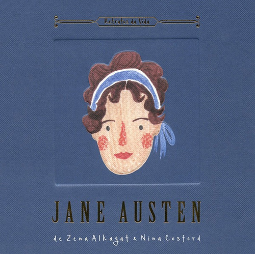 Jane Austen : Retratos da vida, de Alkayat, Zena. Editora Brasil Franchising Participações Ltda, capa dura em português, 2018