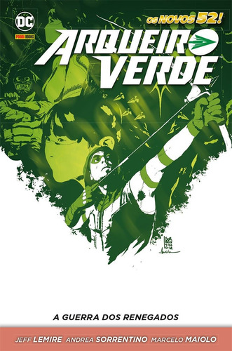 Arqueiro Verde: A guerra dos renegados, de Lemire, Jeff. Editora Panini Brasil LTDA, capa dura em português, 2018