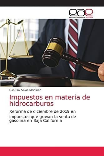 Libro: Impuestos Materia Hidrocarburos: Reforma Dic&..