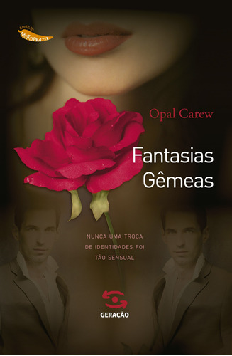 Fantasias Gêmeas, de Carew, Opal. Editora Geração Editorial Ltda, capa mole em português, 2013