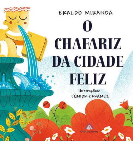 O chafariz da cidade feliz, de Eraldo Miranda. Editora Krauss em português