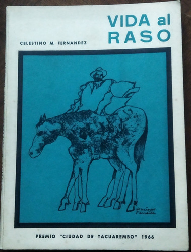 1966 Tacuarembó Celestino Fernandez Vida Al Raso Cuentos