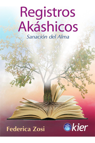 Registros Akashicos Sanacion Del Alma - Claudia F. Zosi
