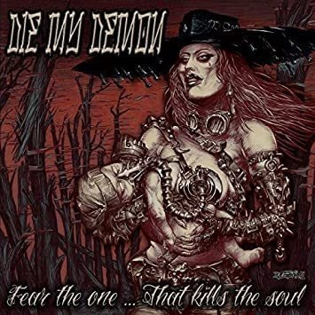 Die My Demon Fear The One That Kills The Soul Uk Import  Cd