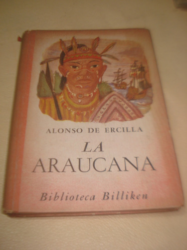 La Araucana - De Ercilla, Alonso 1947 Tapa Dura