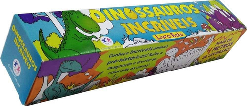 Livro Rolo Dinossauros Incríveis Ciranda Cultura