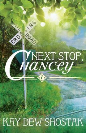 Libro Next Stop, Chancey - Kay Dew Shostak