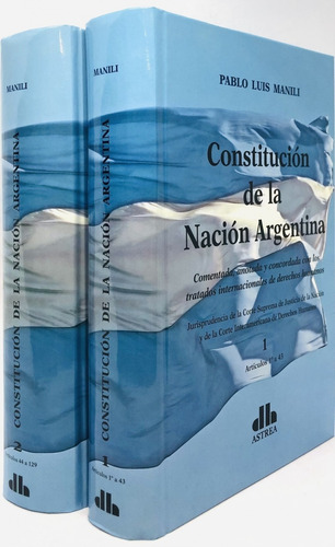 Constitucion De La Nacion Argentina - Comentada, Anotada Y 
