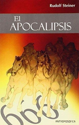 El Apocalipsis, De Rudolf Steiner. Editorial Antroposofica, Tapa Blanda En Español, 2021