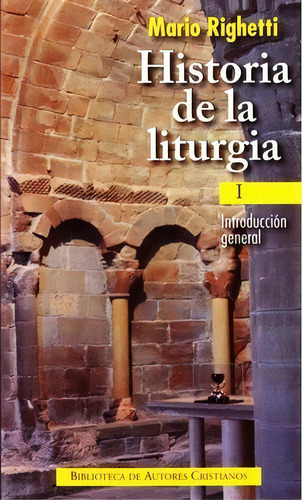 Introducción General, De Mario Righetti. Editorial Biblioteca Autores Cristianos En Español