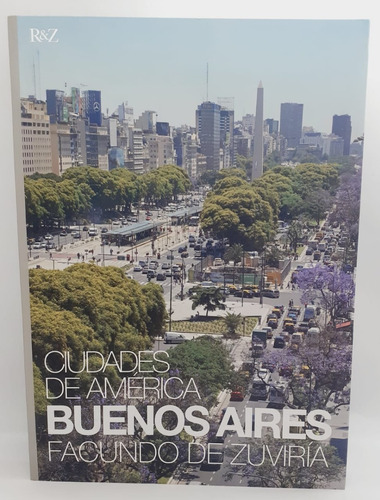 Buenos Aires ( Ciudades De América) Facundo Zuviria