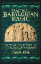 Libro Practical Babylonian Magic : Invoking The Power Of ...