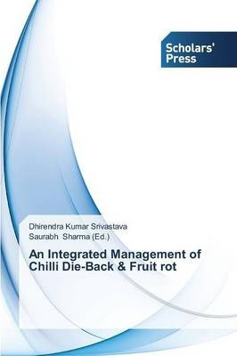 Libro An Integrated Management Of Chilli Die-back & Fruit...
