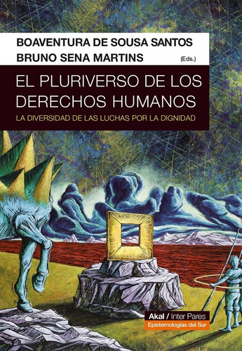 El Pluriverso De Los Derechos Humanos - De Sousa Santos