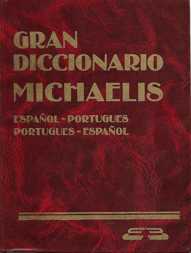 Gran Diccionario Michaelis Español Portugues. Td