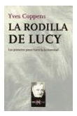 Libro Rodilla De Lucy Los Primeros Pasos Hacia La Humanidad