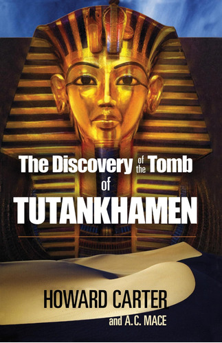 El Descubrimiento Tumba Tutankamón (egipto)