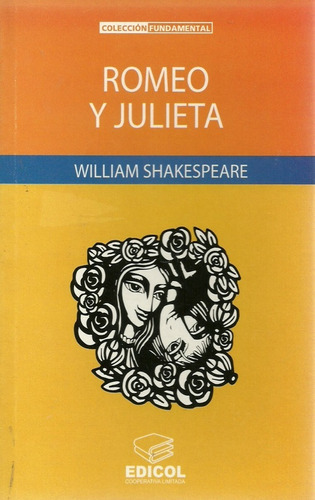 Romeo Y Julieta: Col.fundamental, De  William Shakespeare. Edicol- Editorial Cooperativa De Libreros, Tapa Blanda, Edición 1 En Español, 2005