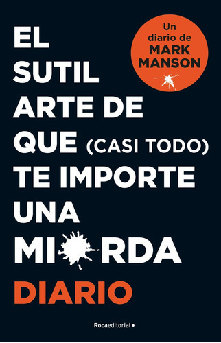 SUTIL ARTE DE QUE, de Manson, Mark. Roca Editorial, tapa blanda en español