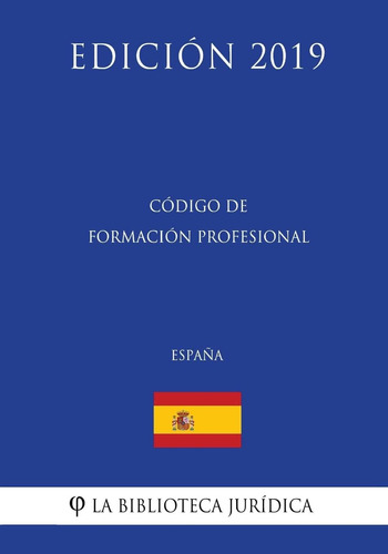 Libro: Código De Formación Profesional (españa) (edición 201