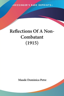 Libro Reflections Of A Non-combatant (1915) - Petre, Maud...