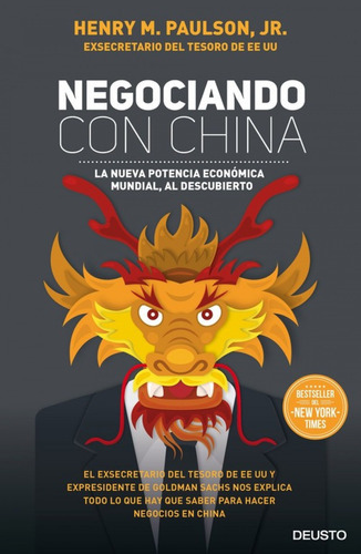 Negociando Con China, De Paulson, Jr., Henry M.. Editorial Deusto, Tapa Blanda En Español