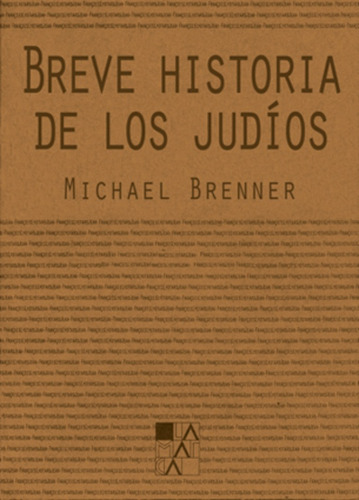 Breve Historia De Los Judíos - Michael Brenner
