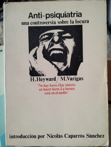 Anti Psiquiatria Heyward Varigas -rf Libros Sobre Locura