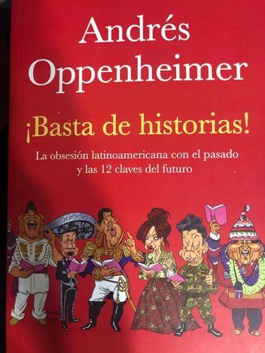 Basta De Historias - Andres Oppenheimer