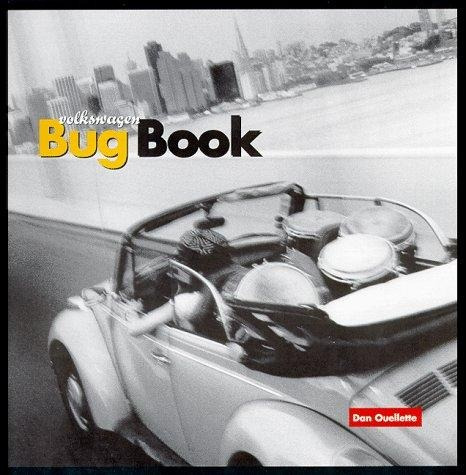 Volkswagen Bug Book The - Dan Ouellette