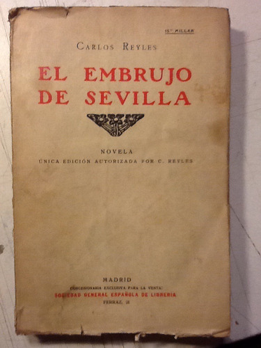 C. Reyles. El Embrujo De Sevilla 