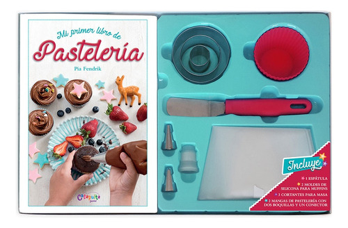 Mi Primer Libro De Pasteleria - Pia Fendrik