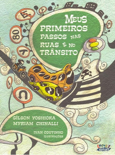 Meus primeiros passos nas ruas e no trânsito, de Yoshioka, Gílson. Cortez Editora e Livraria LTDA, capa mole em português, 2018