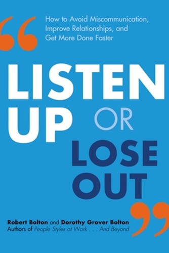 Listen Up Or Lose Out: How To Avoid Miscommunication, Improv