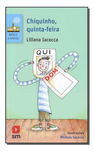 Libro Chiquinho Quinta Feira 02ed De Iacocca Liliana Sm Edi