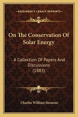 Libro On The Conservation Of Solar Energy: A Collection O...