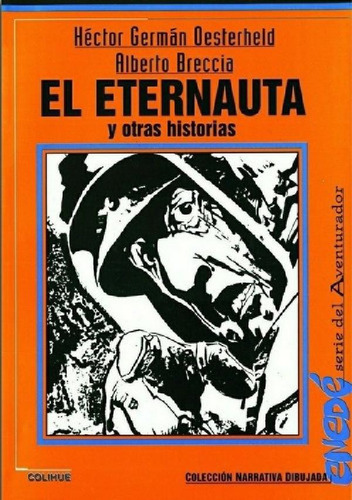 Libro - Libro - El Eternauta Y Otras Historias - Oesterheld