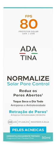 Protetor Solar Ada Tina Normalize Pore Control Fps80 30ml