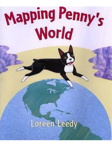 Mapping Penny's World, De Loreen Leedy. Editorial Square Fish, Tapa Blanda En Inglés