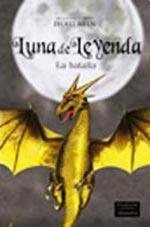 Luna De Leyenda: La Batalla.. - Wolgang Y Heike Hohlbein
