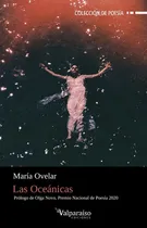 Comprar Oceanicas, Las, De Ovelar, María. Editorial Valparaiso, Tapa Blanda En Español, 2021